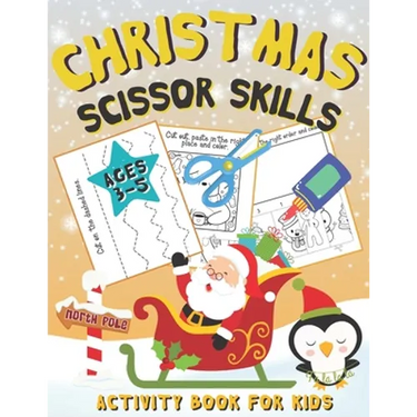 Christmas Scissor Skills Activity Book for Kids Ages 3-5: Christmas Cut & Paste Workbook for Preschool