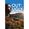 Out of the Ugly