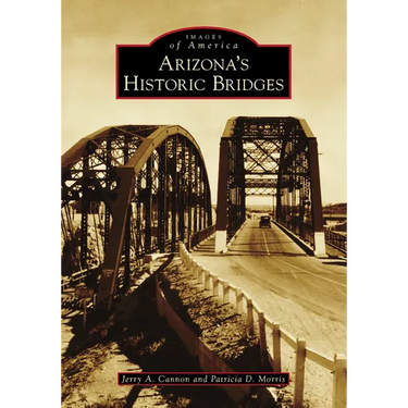 Arizona's Historic Bridges