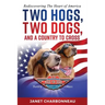 Two Hogs, Two Dogs, and a Country to Cross: Rediscovering the Heart of America
