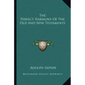 The Perfect Harmony of the Old and New Testaments