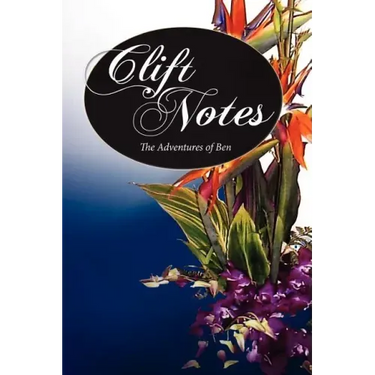Clift Notes, the Adventures of Ben