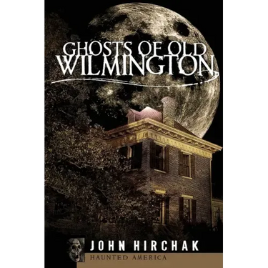 Ghosts of Wilmington