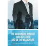 How to Have the Millionaire Mindset in Real Estate and Be the Millionaire