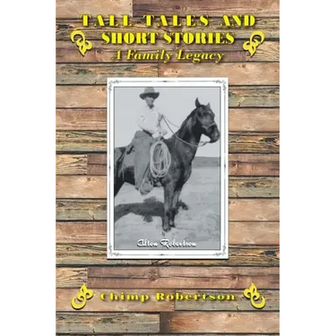 Tall Tales and Short Stories: A Family Legacy