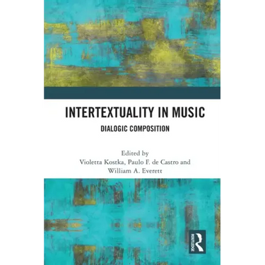 Intertextuality in Music: Dialogic Composition