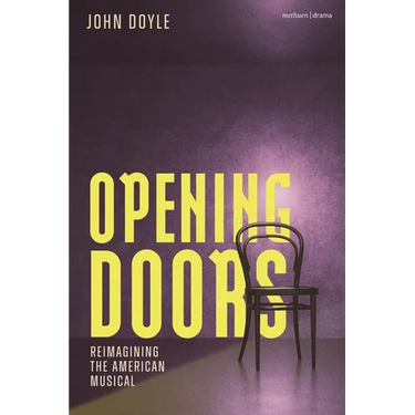 Opening Doors: Reimagining the American Musical