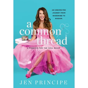 A Common Thread: A Fashion for the Soul Book