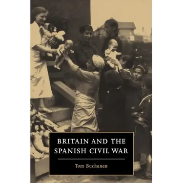 Britain and the Spanish Civil War