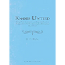 Knots Untied: Being Plain Statements on Disputed Points in Religion from the Standpoint of an Evangelical Churchman