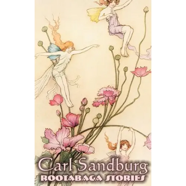 Rootabaga Stories by Carl Sandburg, Fiction, Action & Adventure, Fairy Tales & Folklore