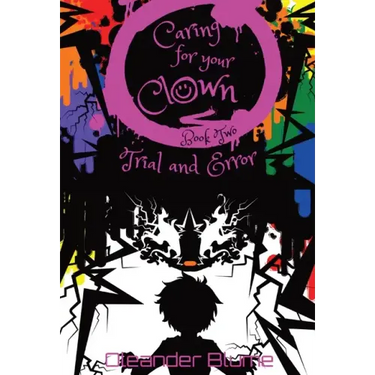 Caring for Your Clown Book Two: Trial and Error