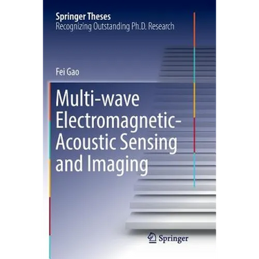 Multi-Wave Electromagnetic-Acoustic Sensing and Imaging