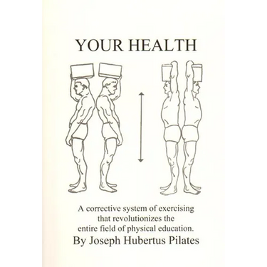 Your Health: A Corrective System of Exercising That Revolutionizes the Entire Field of Physical Education