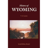 History of Wyoming (Second Edition)