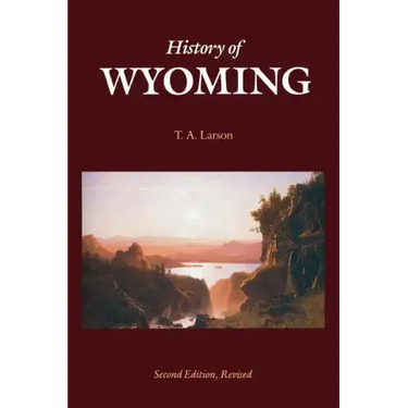 History of Wyoming (Second Edition)