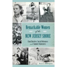 Remarkable Women of the New Jersey Shore: Clam Shuckers, Social Reformers and Summer Sojourners