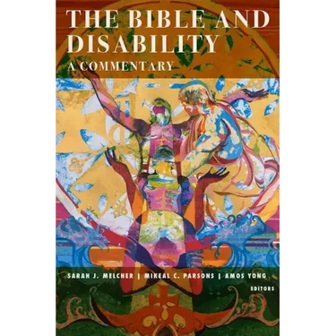 The Bible and Disability: A Commentary