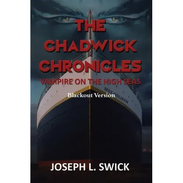 The Chadwick Chronicles: Vampire on the High Seas Blackout Version