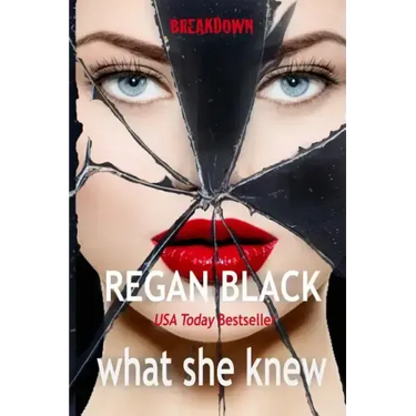 what she knew: Breakdown