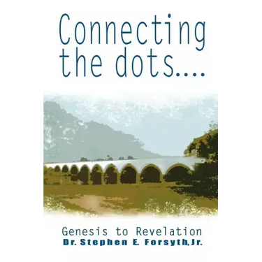 Connecting the Dots: Genesis to Revelation