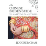 The Chinese Bride's Guide to Marrying in Australia