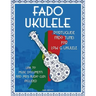 Fado Ukulele: Portuguese Fado Tunes for Low G Ukulele