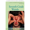 Seventh-Grade Weirdo