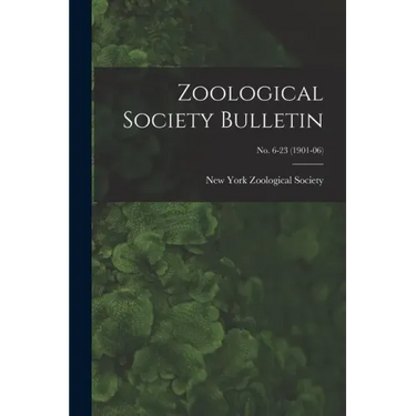 Zoological Society Bulletin; no. 6-23 (1901-06)
