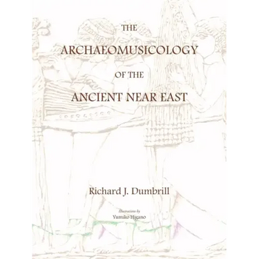 The Archaeomusicology of the Ancient Near East