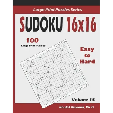Sudoku 16x16: 100 Easy to Hard : : Keep Your Brain Young