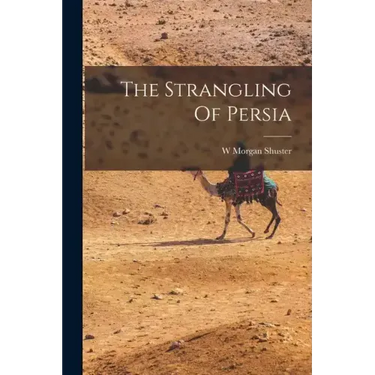 The Strangling Of Persia