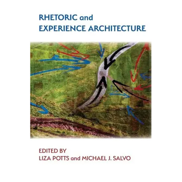 Rhetoric and Experience Architecture