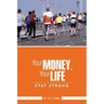 Your Money, Your Life: Stay Strong