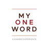 My One Word: A Shared Experience