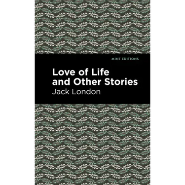 Love of Life and Other Stories