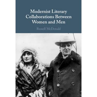 Modernist Literary Collaborations Between Women and Men