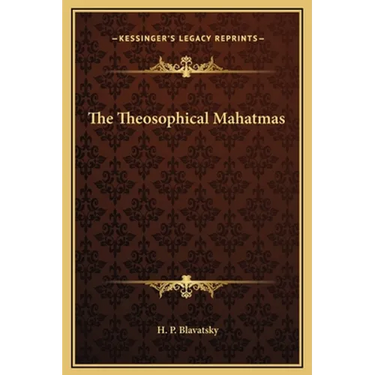 The Theosophical Mahatmas