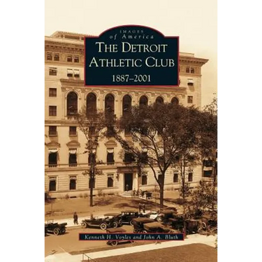 Detroit Athletic Club: 1887-2001