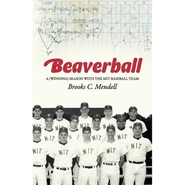 Beaverball: A (Winning) Season with the M.I.T. Baseball Team