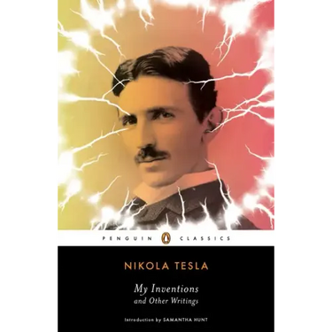My Inventions and Other Writings