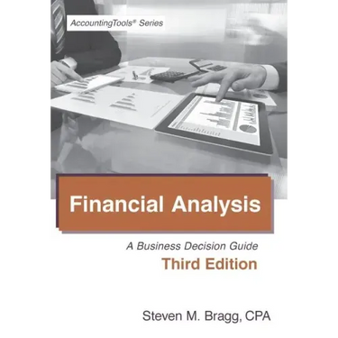 Financial Analysis: Third Edition: A Business Decision Guide