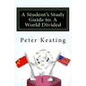 A Student's Study Guide to: A World Divided: The Cold War - Superpower Relations 1944-1991