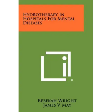 Hydrotherapy In Hospitals For Mental Diseases