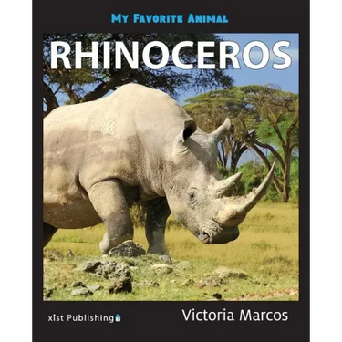 My Favorite Animal: Rhinoceros