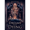 Dreams of the Dying