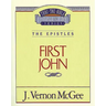 Thru the Bible Vol. 56: The Epistles (1 John)