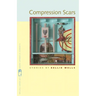 Compression Scars: Stories