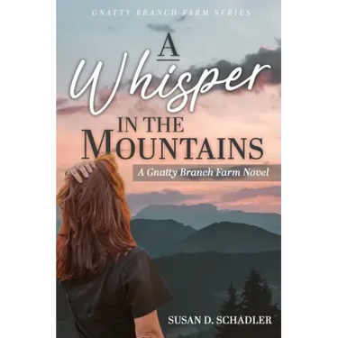 A Whisper in the Mountains: A Gnatty Branch Farm Novel