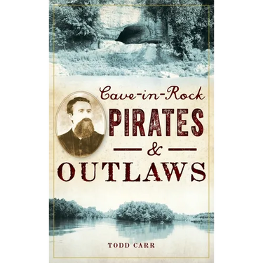 Cave-In-Rock Pirates and Outlaws